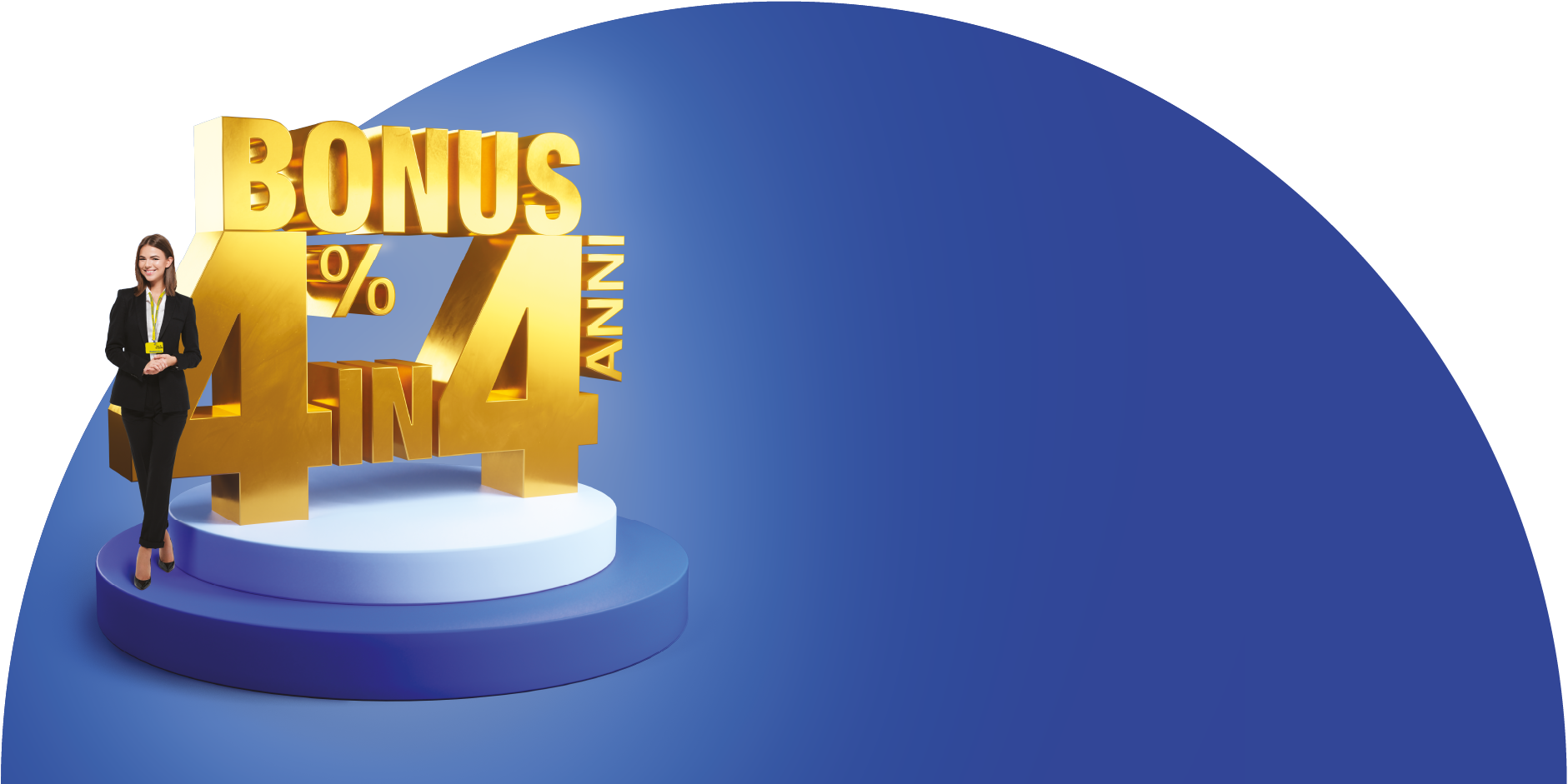 Una donna sta in piedi accanto a un piedistallo con scritto Bonus 4% in 4 anni