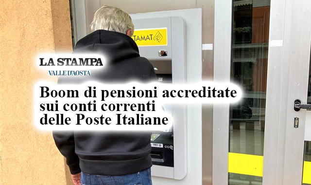 Valle d’Aosta, boom per le pensioni accreditate direttamente sui conti in Poste