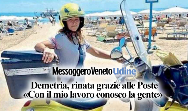 Da sommelier a portalettere: la nuova vita professionale di Demetria a Lignano