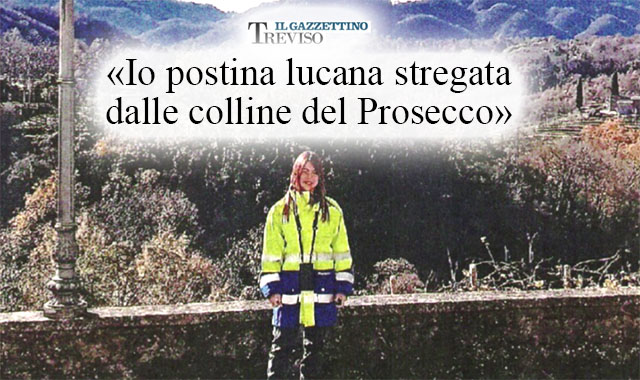 Roberta, portalettere lucana conquistata dalle colline del Prosecco