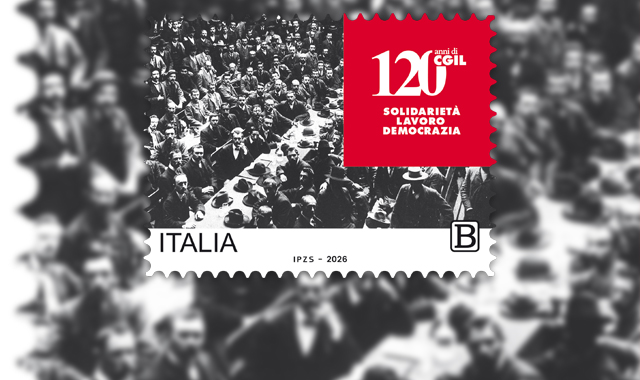 Un francobollo celebrativo per i 120 anni di storia della CGIL