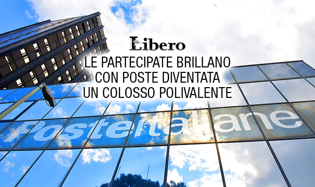 Poste Italiane è un “colosso polivalente”: l’analisi di Libero
